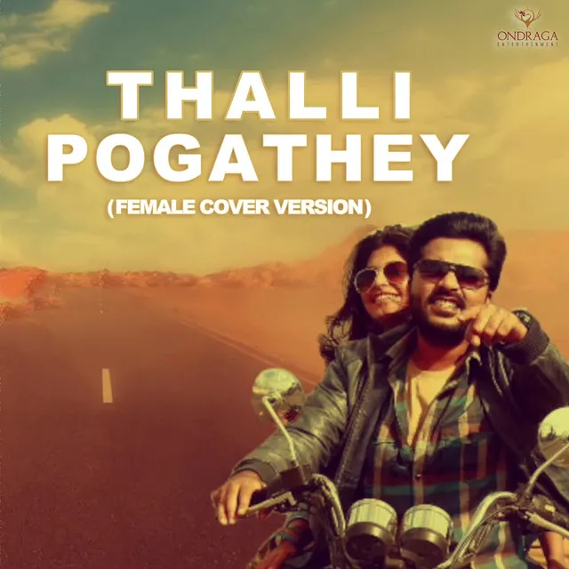 Thalli Pogathey Female Cover Version - From "Acham Enbadhu Madamayada"