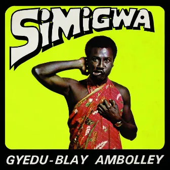 Simigwa by Gyedu-Blay Ambolley