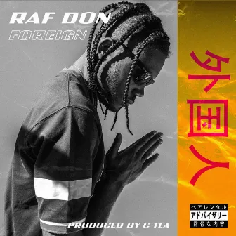 Foreign by RAF DON