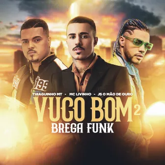 Vuco Bom 2 (Brega Funk) by Thiaguinho MT