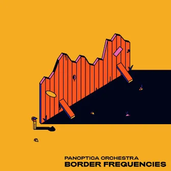 Border Frequencies by Panoptica Orchestra