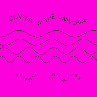 Selected Modulations by Center of the Universe