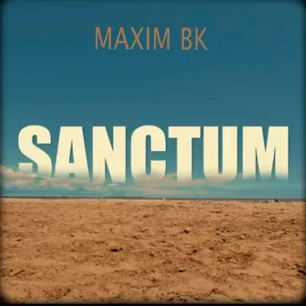 Sanctum by Maxim BK