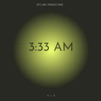 3:33 AM by H.L.D