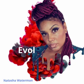 Evol by Natasha Waterman