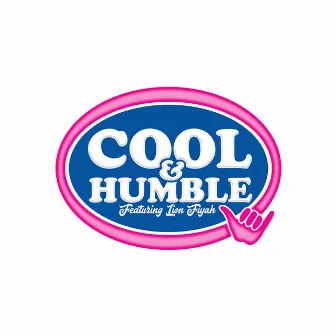 Cool & Humble by Ka Hā