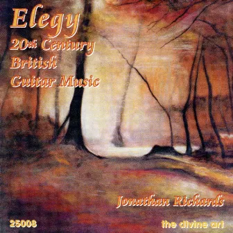 Elegy - 20th Century British Guitar Music by Jonathan Richards