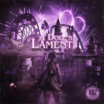 A Doll's Lament by Haz Studio