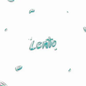 Lento by FREEKIDS