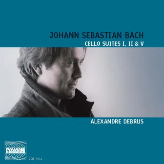 Bach: Cello Suites I, II & V by Alexandre Debrus