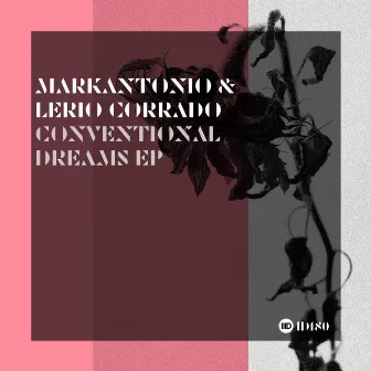 Conventional Dreams EP by Markantonio