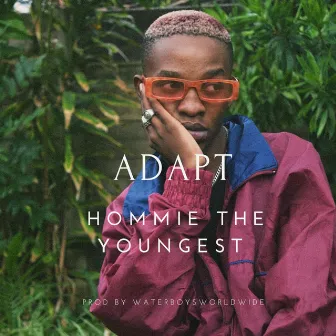 ADAPT by Hommie the youngest