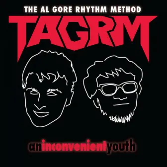 An Inconvenient Youth by TAGRM