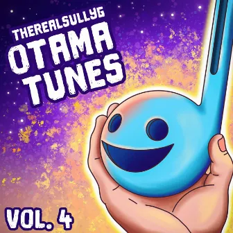 Otama-Tunes, Vol. 4 by TheRealSullyG