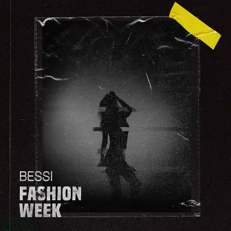 FASHION WEEK by BESSI