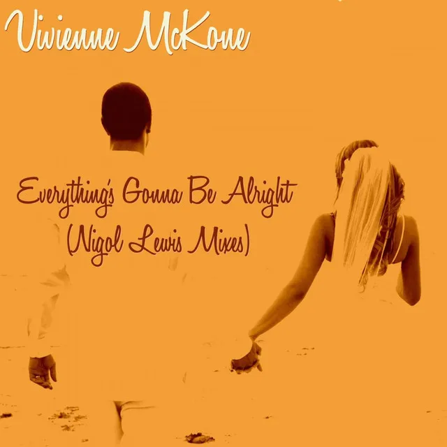 Everything's Gonna Be Alright (Nigel Lowis Radio Mix)