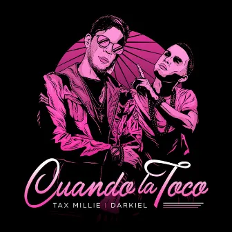 Cuando la Toco by Tax Millie