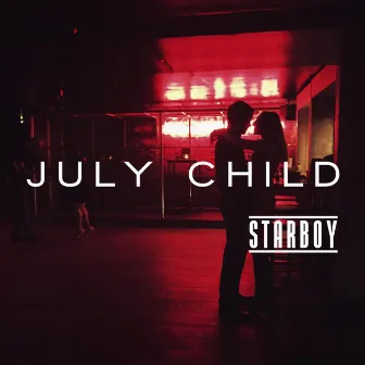 Starboy by July Child