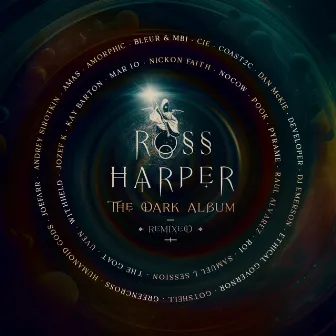 The Dark Album (Remixed) by Ross Harper