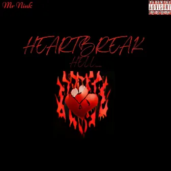 Heartbreak Hell... by Mr Nink