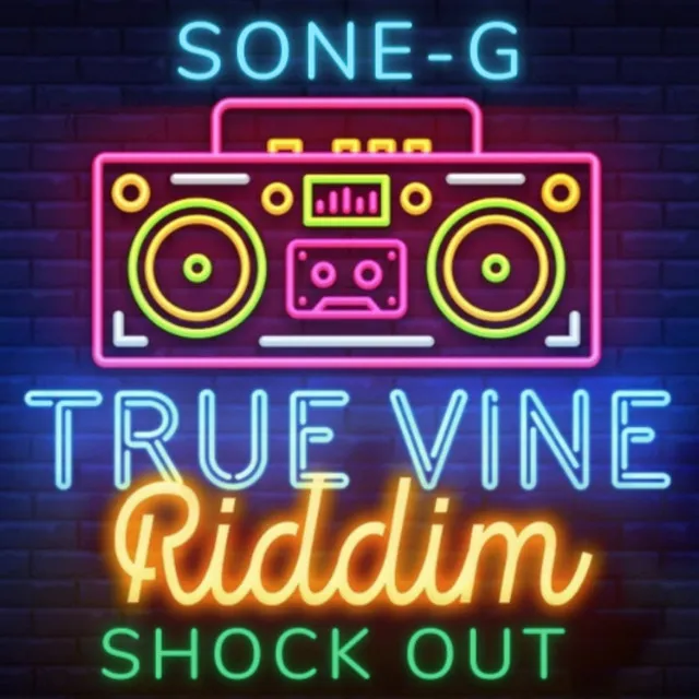 True Vine Riddim Shockout