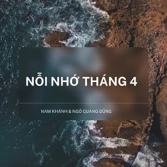 Nỗi Nhớ Tháng 4 by Nam Khánh