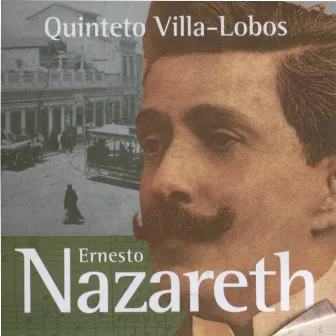 Ernesto Nazareth by Quinteto Villa-Lobos