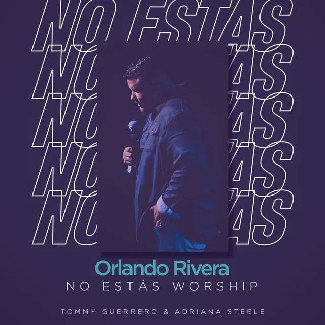 No Estás Worship (Acoustic Version)