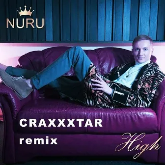 High (CRAXXXTAR Remix) by Nuru