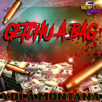 GETCHU A BAG by Yola Montana