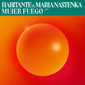 Mujer Fuego by HABITANTE