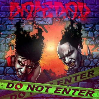 Do Not Enter by Dope D.O.D.