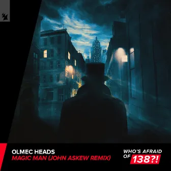 Magic Man (John Askew Remix) by Olmec Heads