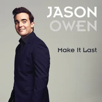 Make It Last by Jason Owen