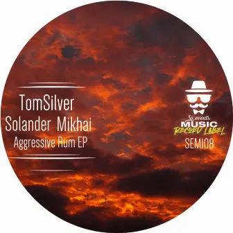 Aggressive Rum EP by TomSilver