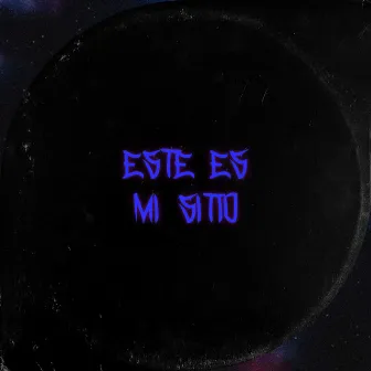 Este Es Mi Sitio by El Pamezz