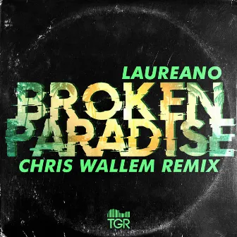 Broken Paradise (Chris Wallem Remix) by Laureano