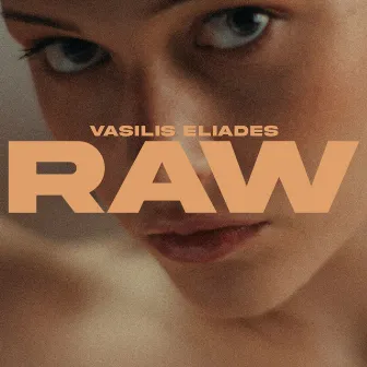 RAW by Vasilis Eliades