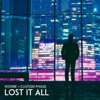 Lost It All by Roomie