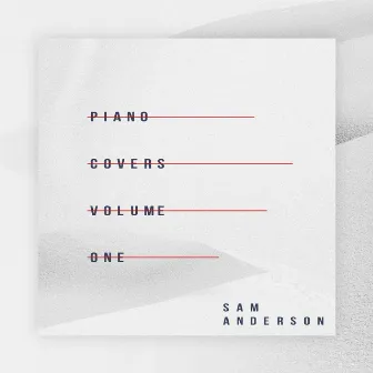 Piano Covers (Vol. I) by Sam Anderson