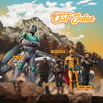 Dat Juice by DJ E.T