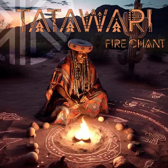 Tatawari Fire Chant by Kailash Kokopelli