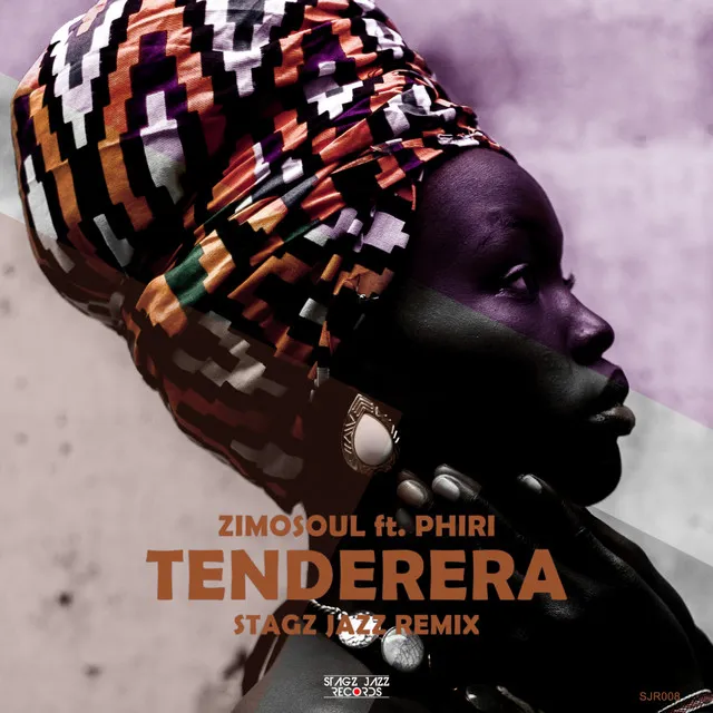 Tenderera - Stagz Jazz Remix