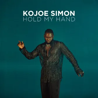 Hold My Hand by Kojoe Simon