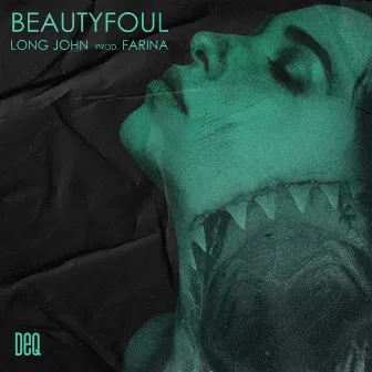 Beautyfoul by Long John