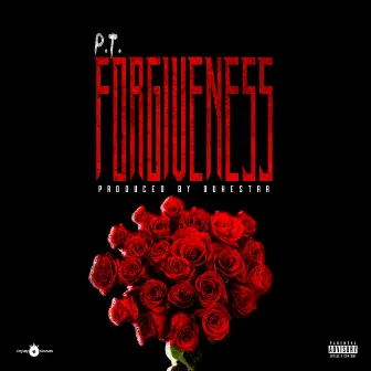 Forgiveness by P.T.