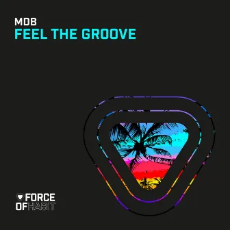 Feel The Groove by MDB