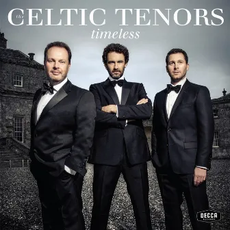 Timeless by The Celtic Tenors