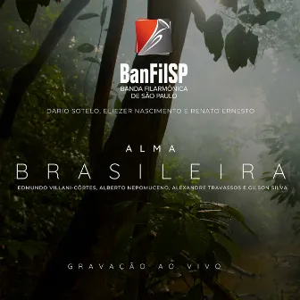 Alma Brasileira by Banda Filarmônica de São Paulo