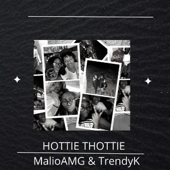 HOTTIE THOTTIE by MalioAMG